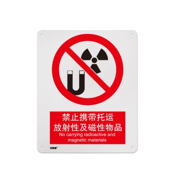 安赛瑞 禁止类安全标识牌，铝板，400x500mm，禁止携带托运放射性及磁性物品 311473